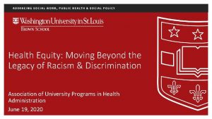 Health Equity Moving Beyond the Legacy of Racism