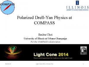 Polarized DrellYan Physics at COMPASS Ihn Jea Choi