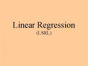 Linear Regression LSRL Bivariate data x variable is