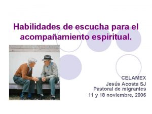 Habilidades de escucha para el acompaamiento espiritual CELAMEX