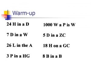 Warmup Agenda n Miniquiz 1 1 1 2