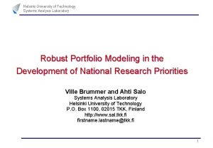 Helsinki University of Technology Systems Analysis Laboratory Robust