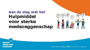 Aan de slag met het Hulpmiddel voor sterke