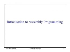 Introduction to Assembly Programming Natawut Nupairoj Assembly Language