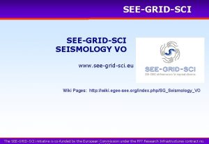 SEEGRIDSCI SEISMOLOGY VO www seegridsci eu Wiki Pages