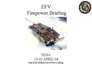 EFV Firepower Briefing NDIA 13 16 APRIL 04