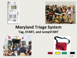 Maryland Triage System Tag START and Jump START