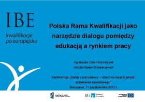Polska Rama Kwalifikacji jako narzdzie dialogu pomidzy edukacj