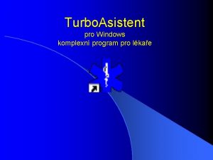 Turbo Asistent pro Windows komplexn program pro lkae