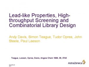 Leadlike Properties Highthroughput Screening and Combinatorial Library Design