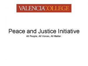 Peace and Justice Initiative All People All Voices