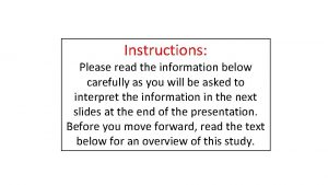 Instructions Please read the information below carefully as