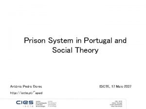 Prison System in Portugal and Social Theory Antnio