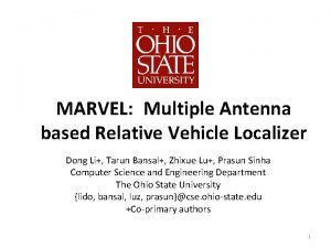 MARVEL Multiple Antenna based Relative Vehicle Localizer Dong