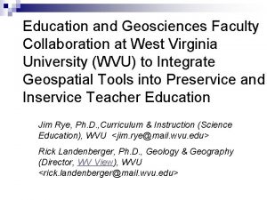 Education and Geosciences Faculty Collaboration at West Virginia