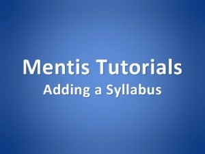 Mentis Tutorials Adding a Syllabus Index Access Mentis