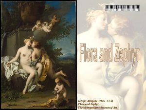 Jacopo Amigoni 1682 1752 Flora and Zephyr The