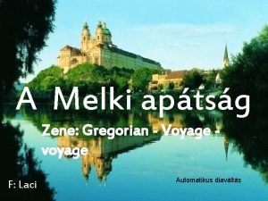 A Melki aptsg Zene Gregorian Voyage voyage F