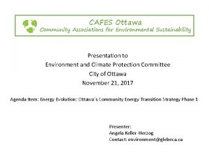 CAFES Ottawa Community Associations for Environmental Sustainability Presentation