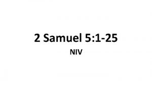 2 Samuel 5 1 25 NIV David Becomes