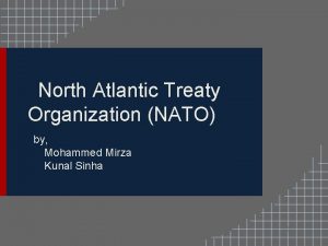 North Atlantic Treaty Organization NATO by Mohammed Mirza