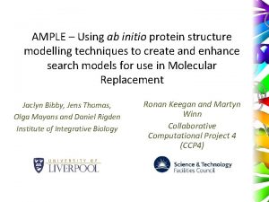AMPLE Using ab initio protein structure modelling techniques