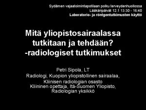 Sydmen vajaatoimintapotilaan polku terveydenhuollossa Lkripivt 12 1 13