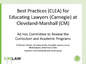 Best Practices CLEA for Educating Lawyers Carnegie at