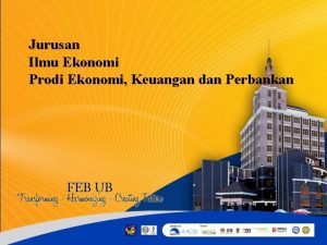 Jurusan Ilmu Ekonomi Prodi Ekonomi Keuangan dan Perbankan