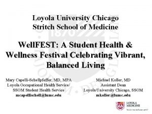 Loyola University Chicago Stritch School of Medicine Well