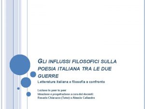 GLI INFLUSSI FILOSOFICI SULLA POESIA ITALIANA TRA LE