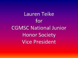 Lauren Teike for CGMSC National Junior Honor Society