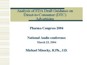 Analysis of FDA Draft Guidance on DirecttoConsumer DTC