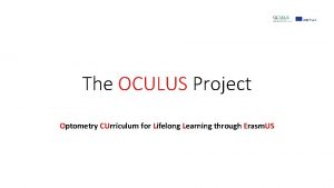 The OCULUS Project Optometry CUrriculum for Lifelong Learning