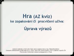 Hra AZ kvz ke zopakovn i procvien uiva