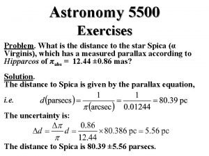 Astronomy 5500 Exercises Problem What is the distance