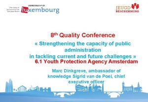 8 th Quality Conference Strengthening the capacity of