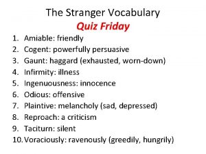 The Stranger Vocabulary Quiz Friday 1 Amiable friendly