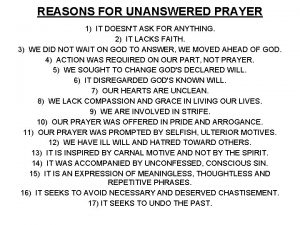 REASONS FOR UNANSWERED PRAYER 1 IT DOESNT ASK