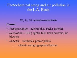 Photochemical smog and air pollution in the L