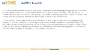 SCAMPER Template SCAMPER is an acronym that is