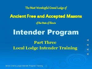 The Most Worshipful Grand Lodge of Ancient Free
