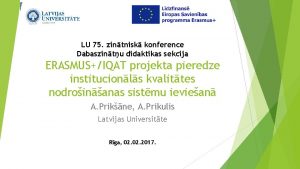 LU 75 zintnisk konference Dabaszintu didaktikas sekcija ERASMUSIQAT