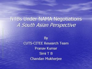 NTBs Under NAMA Negotiations A South Asian Perspective