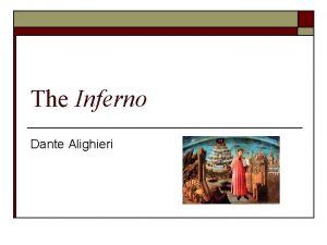 The Inferno Dante Alighieri The Inferno o o