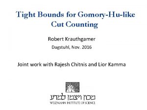 Tight Bounds for GomoryHulike Cut Counting Robert Krauthgamer