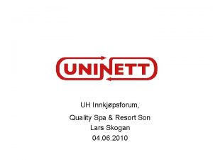 UH Innkjpsforum Quality Spa Resort Son Lars Skogan