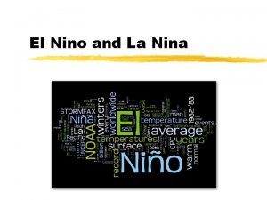 El Nino and La Nina What weather phenomena