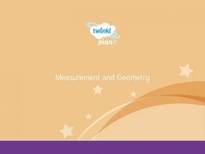 Measurement and Geometry Year One Aim I can