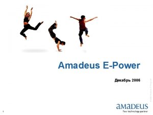 2006 1 2006 Amadeus IT Group SA Amadeus